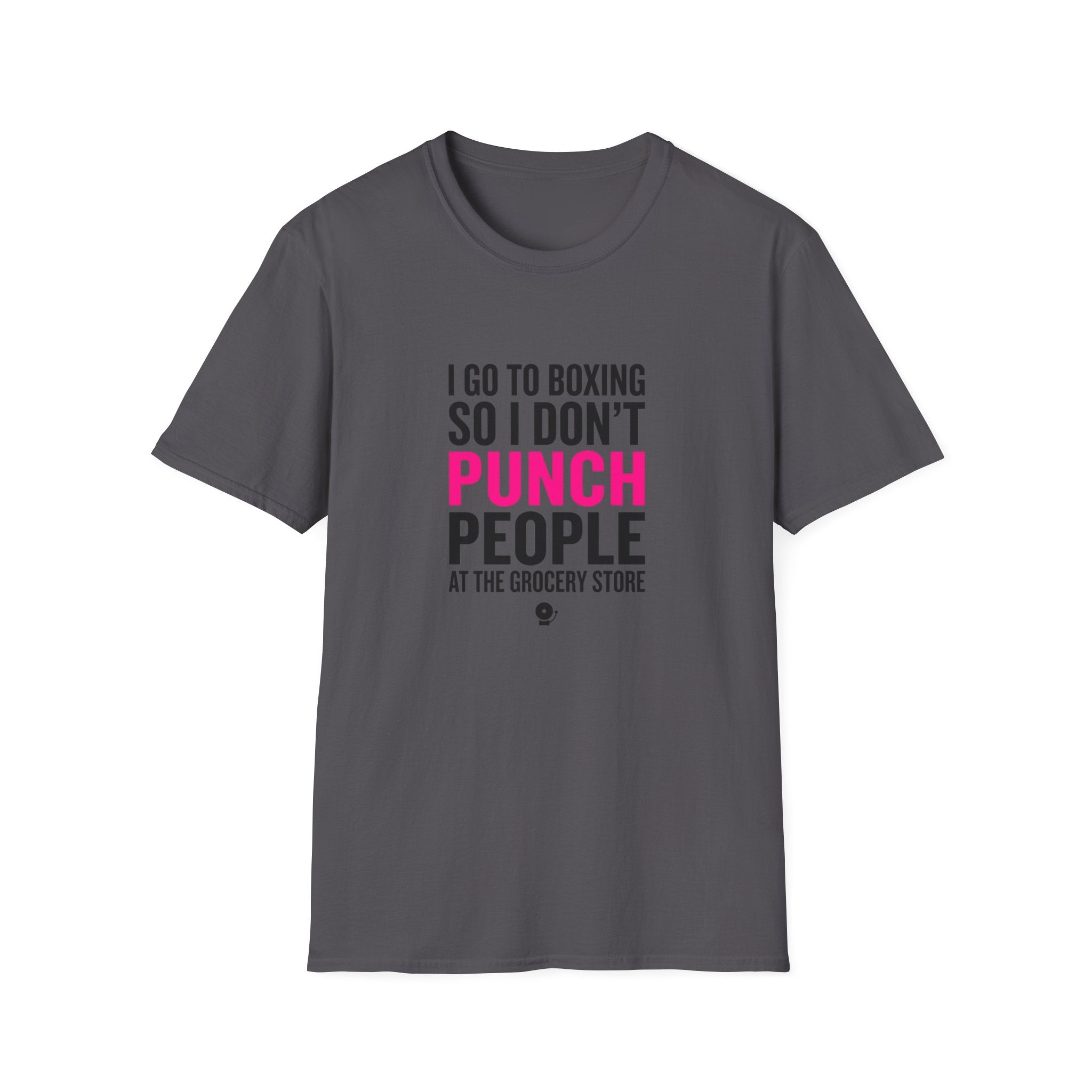 I Go To Boxing So I Don't Punch People At The Grocery Store Boxing T-Shirt