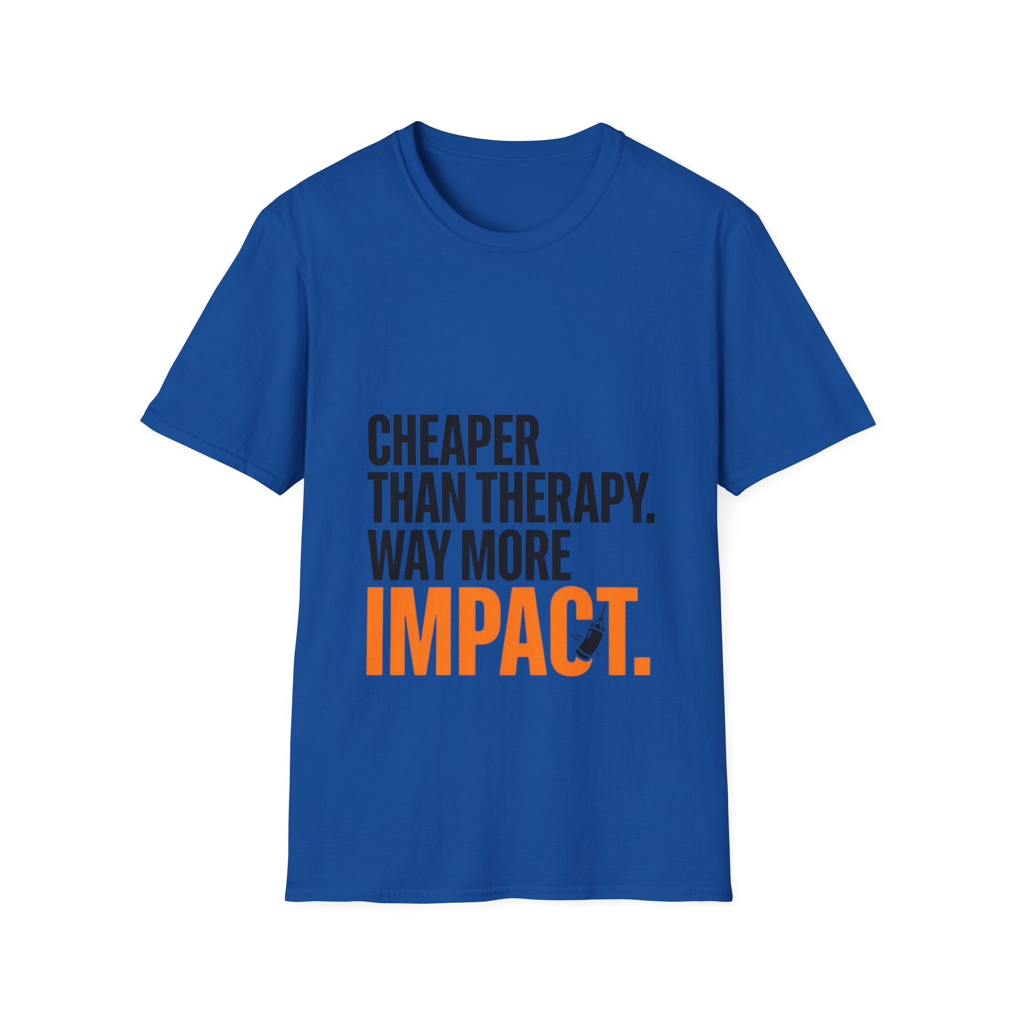 Cheaper Than Therapy Way More Impact Boxing T-Shirt