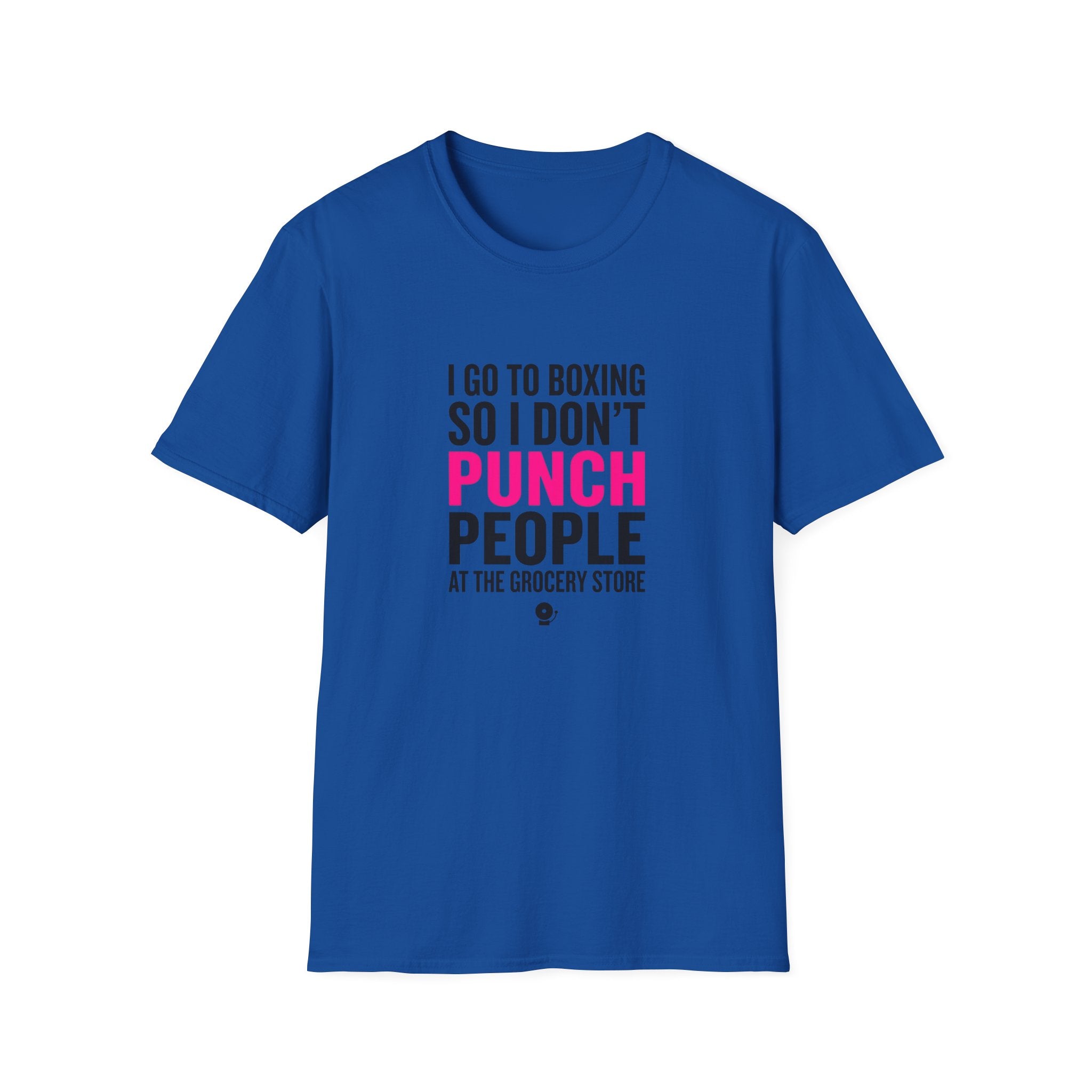 I Go To Boxing So I Don't Punch People At The Grocery Store Boxing T-Shirt