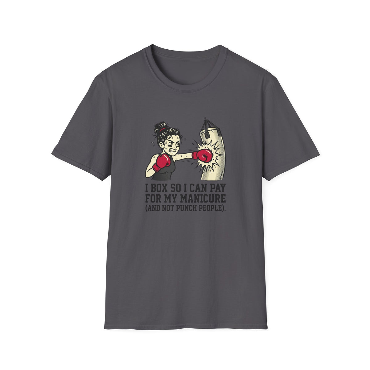 I Box So I Can Pay For My Manicure Boxing T-Shirt
