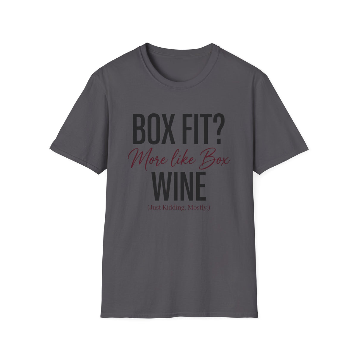 Box Fit? More Like Box Wine Boxing T-Shirt