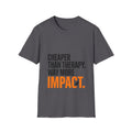 Cheaper Than Therapy Way More Impact Boxing T-Shirt