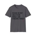 Please Don't Talk To Me While I Am Punching Things Boxing T-Shirt