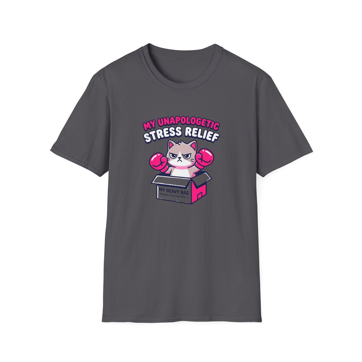 My Unapologetic Stress Relief T-Shirt
