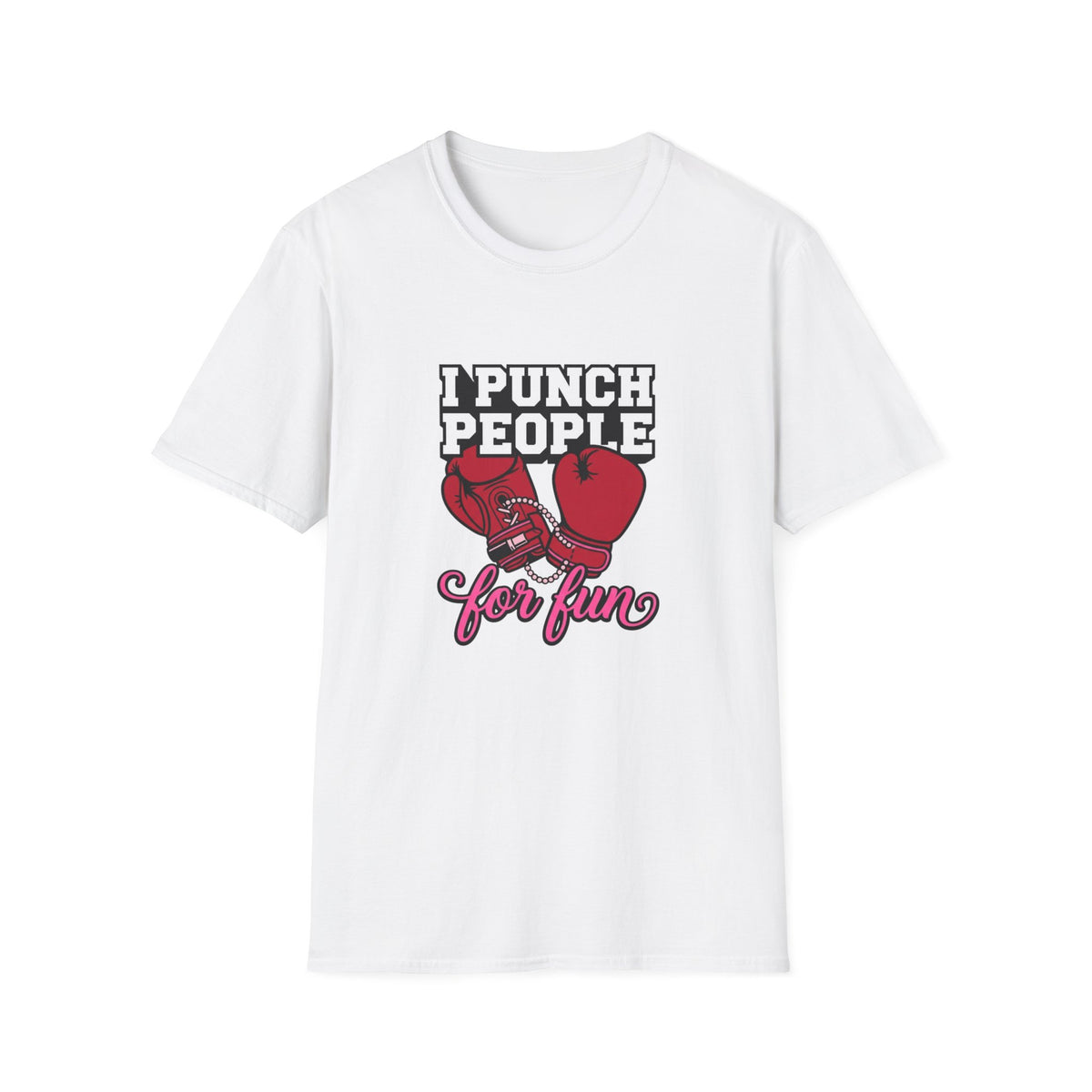 I Punch People For Fun BoxingT-Shirt